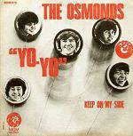 The Osmonds Brothers : Yo Yo The Osmonds Brothers : Yo Yo